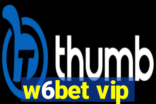 w6bet vip